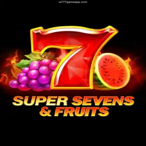 Experience the Thrill with 7SuperSevensFruits at W777 Casino