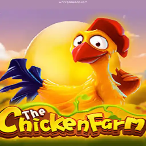 Explore the Exciting World of ChickenFarm in W777 GAME Casino