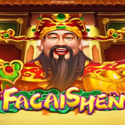 Explore the Thrilling World of FaCaiShen in W777 Game Cassino Online
